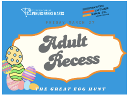 Adult Recess: The Great Egg Hunt (21+)